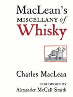 MacLean's Miscellany of Whisky