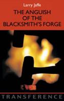 The Anguish of the Blacksmith's Forge