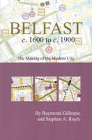 Belfast C.1600 to C.1900