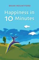 Happiness in 10 Minutes