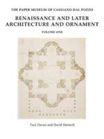 Renaissance and Later Architecture and Ornament