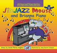 JimJAZZ Mouse and Brianna Piano