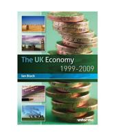 The UK Economy, 1999-2009