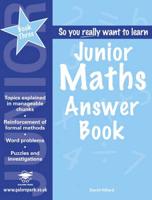 So You Really Want to Learn Junior Maths. Book 3 Answer Book