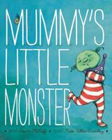 Mummy's Little Monster