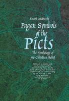 The Pagan Symbols of the Picts