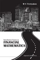 Introductory Course on Financial Mathematics