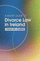 A Short Guide to Divorce Law in Ireland