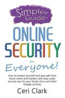 A Simpler Guide to Online Security for Everyone