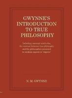 Gwynne's Introduction to True Philosophy