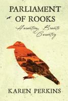 Parliament of Rooks: Haunting Brontë Country