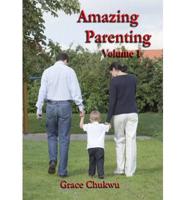 Amazing Parenting. Volume 1