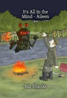 It's All in the Mind - Aileen