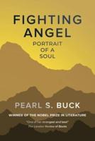 Fighting Angel: Portrait of a Soul