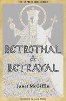 Betrothal & Betrayal