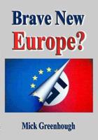 Brave New Europe