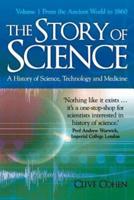 The Story of Science: Volume 1