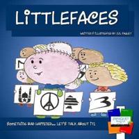 Littlefaces: Something bad happened... Let's talk about it!