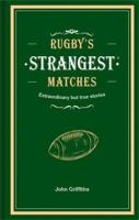 Rugby's Strangest Matches