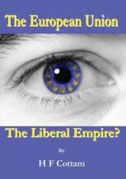 The European Union - The Liberal Empire?