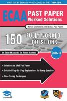 ECAA Past Paper Worked Solutions: Detailed Step-By-Step Explanations for over 200 Questions, Includes all Past Papers, Economics Admissions Assessment, UniAdmissions