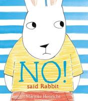 "No!" Said Rabbit