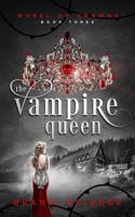 The Vampire Queen (Wheel of Crowns 3)