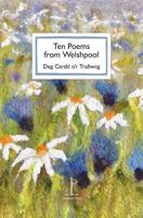 Ten Poems from Welshpool