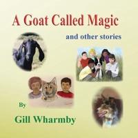 A Goat Called Magic and Other Stories