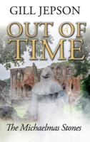 Out of Time 4: The Michaelmas Stones