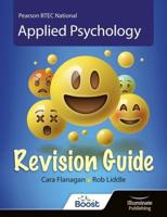 BTEC National Applied Psychology. Revision Guide