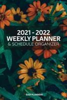 2021 - 2022 WEEKLY PLANNER & SCHEDULE ORGANIZER: 24 Months Weekly Schedule Planner Goal & Activity Tracker Keep Track of Your Priorities, Tasks and Notes