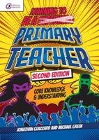 Learning to Be a Superhero [Crossed Out] Primary Teacher