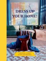 Dress Up Your Home!