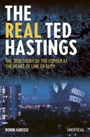 The Real Ted Hastings