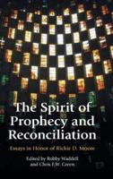 The Spirit of Prophecy and Reconciliation