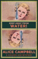 Keep Away From The Water!
