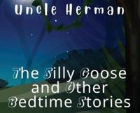 The Silly Goose and Other Bedtime Stories