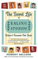 The Secret Life of Ealing Studios