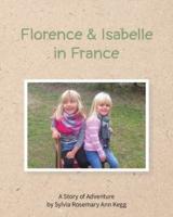 Florence and Isabelle in France: by Sylvia Rosemary Ann Kegg