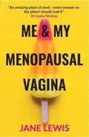 Me and My Menopausal Vagina