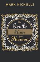 The Gentle Rain from Heaven