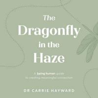 The Dragonfly in the Haze