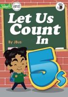 Let Us Count In 5S - Our Yarning