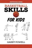 Basketball Skills for Kids