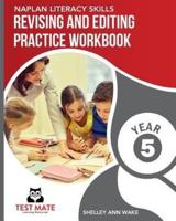 NAPLAN LITERACY SKILLS Revising and Editing Practice Workbook Year 5