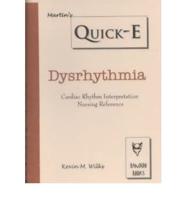 Martin's Quick-E Dysrhythmia