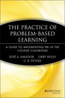 The Practice of Problem-Based Learning