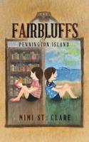 The Fairbluffs of Pennington Island