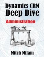 Dynamics Crm Deep Dive